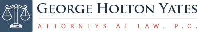 George Holton Yates, Attorneys At Law, P.C.